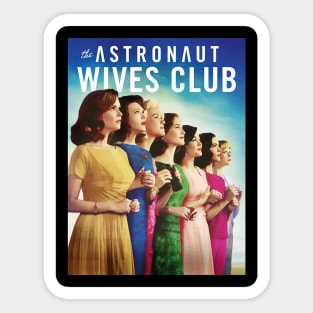 The Astronaut Wives Club Sticker